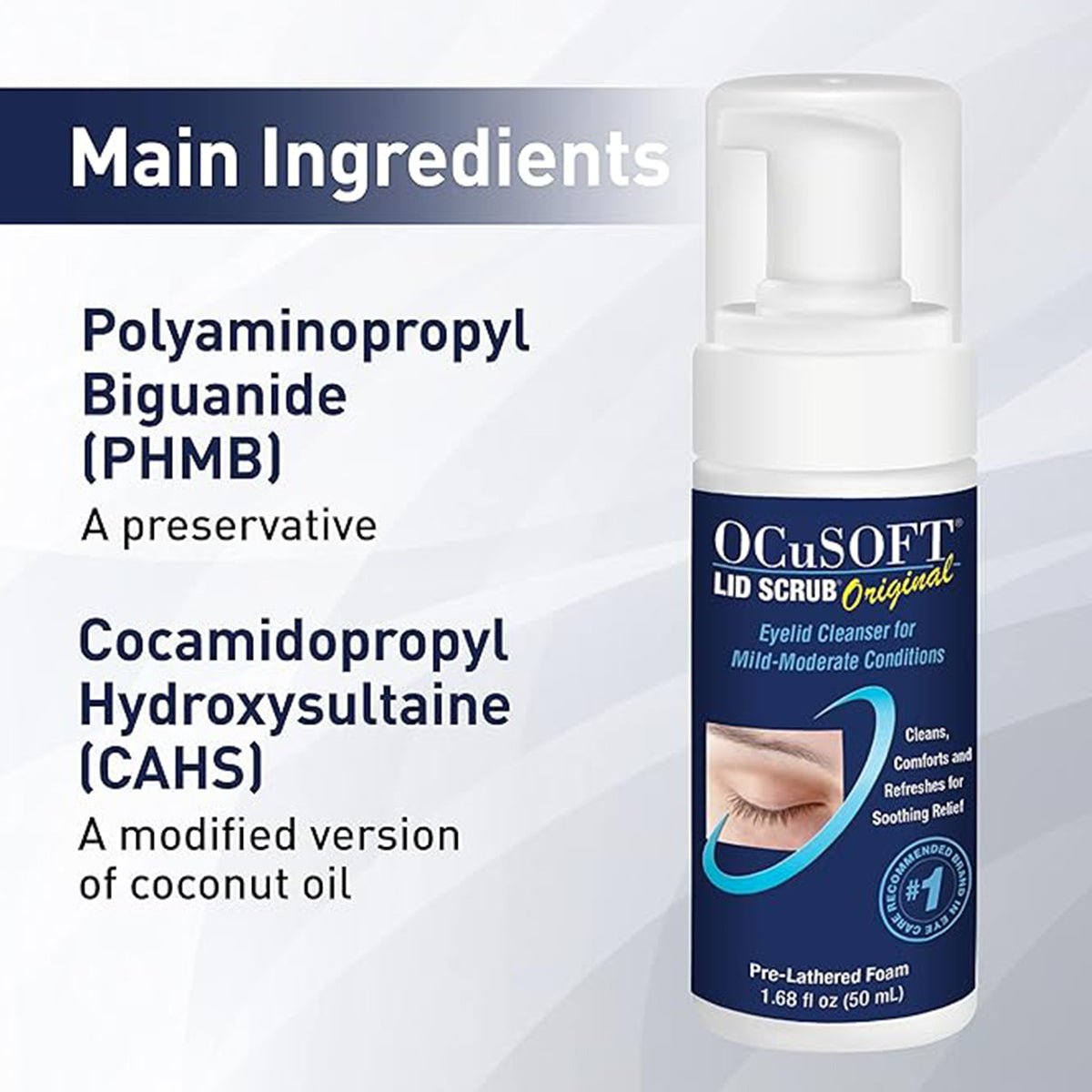 An image of an Ocusoft Lid Scrub Original Foaming Eyelid Cleanser bottle is on the right, while text on the left highlights its efficacy in eyelid hygiene, featuring ingredients like Polyaminopropyl Biguanide (PHMB) for preservation and Cocamidopropyl Hydroxysultaine (CAHS) from coconut oil.