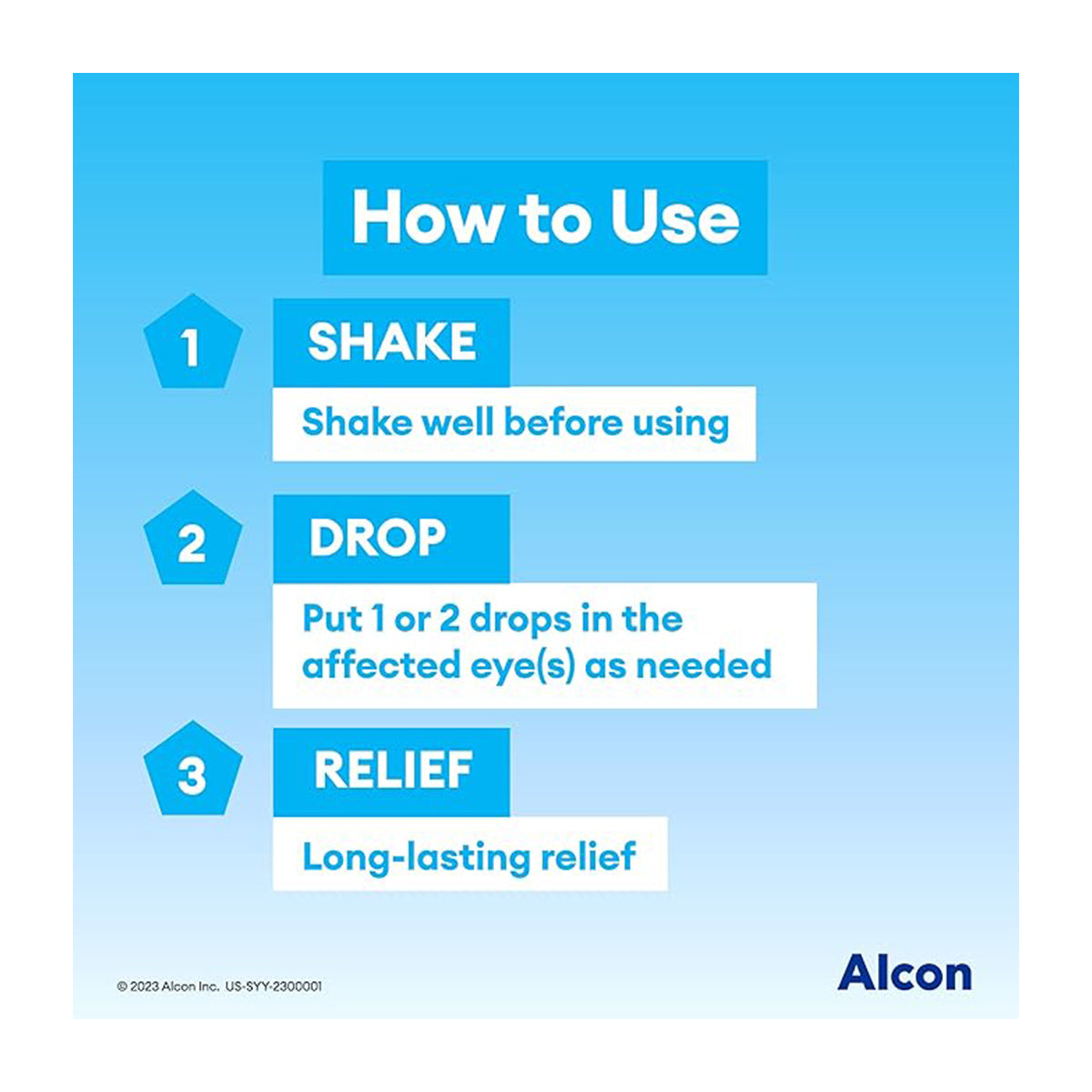 Against a blue backdrop: 1) Shake Systane Hydration Pf Lubricant Eye Drops (10ml) well. 2) Instill 1-2 drops in affected eye(s) as needed for long-lasting relief. Contains Sodium Hyaluronate. Alcon is in the bottom right corner.