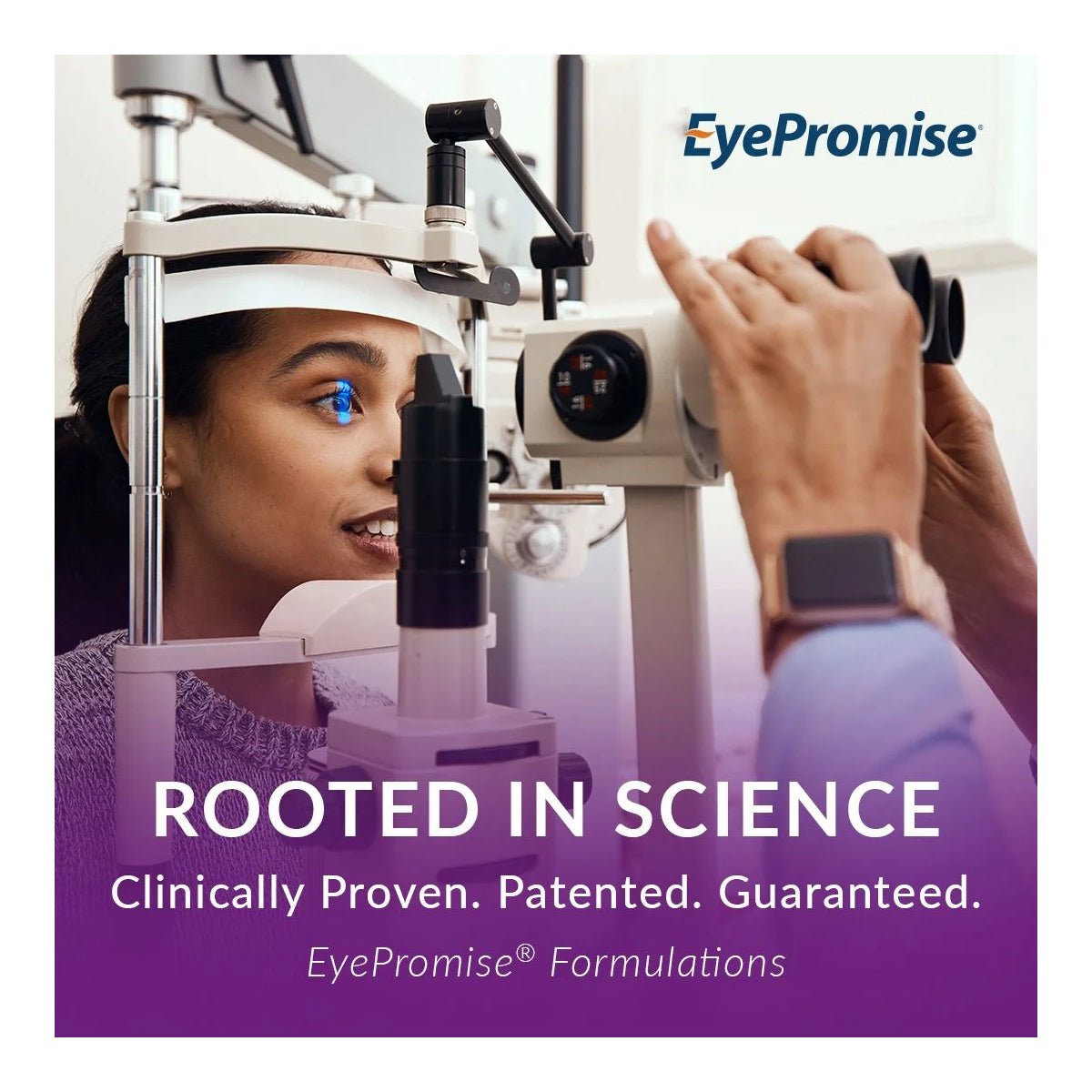 An eye exam uses a vision testing device, highlighted by the text: ROOTED IN SCIENCE. Clinically Proven. Patented. Guaranteed. EyePromise® Restore supplements with lutein and zeaxanthin promote optimal eye health, supporting aging eyes, night vision, and contrast sensitivity.