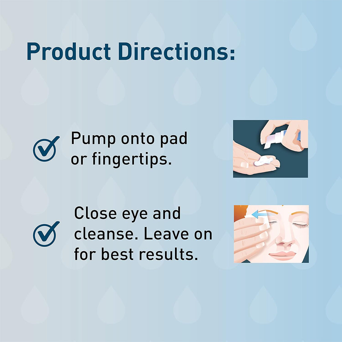 Dispense OCuSOFT Lid Scrub PLUS Foam onto pad or fingertips, as shown in the image. Close eye, cleanse with pad for effective blepharitis relief, and leave on for best results. The droplet pattern background enhances your experience with this soothing eyelid cleanser.