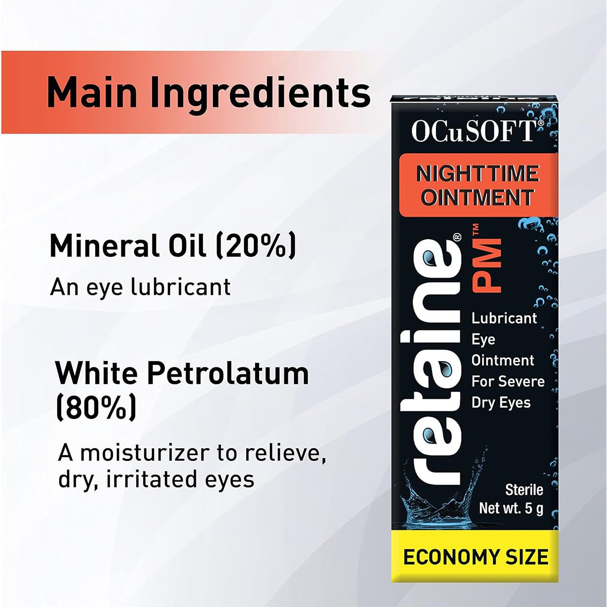 Image of an OCuSOFT Retaine PM Nighttime Ointment Economy Size 5g package, featuring mineral oil (20%) for lubrication and white petrolatum (80%) as a moisturizer. It provides preservative-free dry eye relief, with Sterile and Economy Size clearly shown.