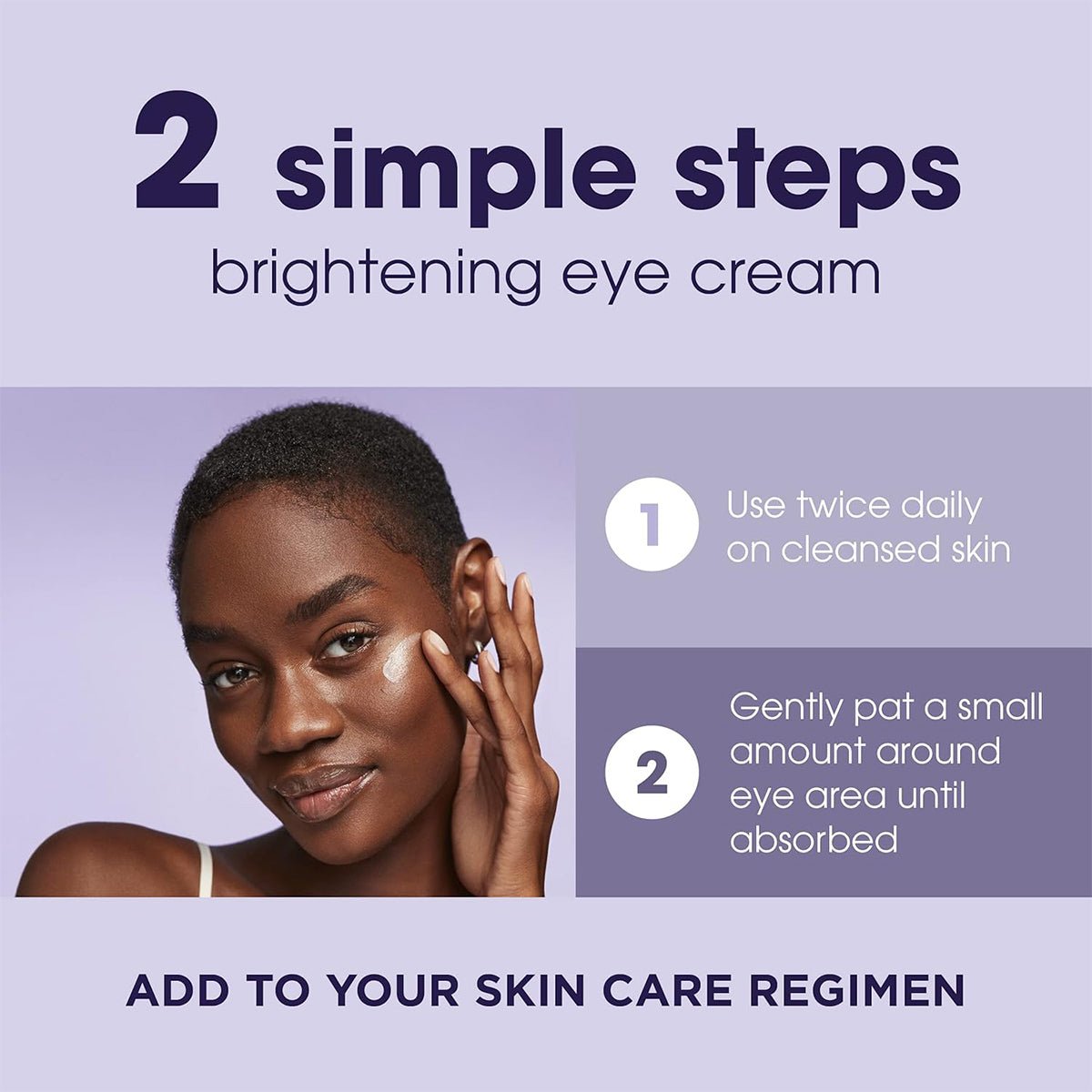 A person with short hair uses LUMIFY Eye Illuminations Hydra-Gel by Bausch + Lomb beside the instructions: Two easy steps for your under-eye area. Step 1: Apply twice daily on cleansed skin. Step 2: Pat gently until absorbed. Add to your skincare regimen.