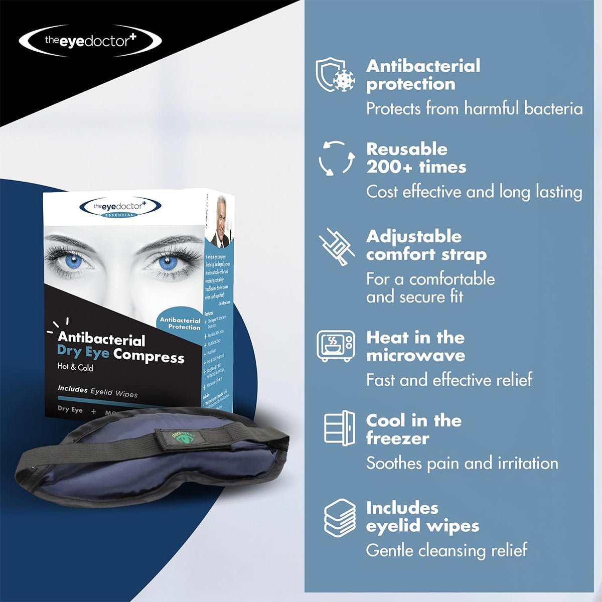 Image features The Eye Doctor Essential Eye Compress - Microwavable – Hot and Cold Eye Compress packaging and mask with benefits: includes eyelid wipes, antibacterial, reusable over 200 times, adjustable strap, microwave for heat or freeze for cooling for dry eye relief.