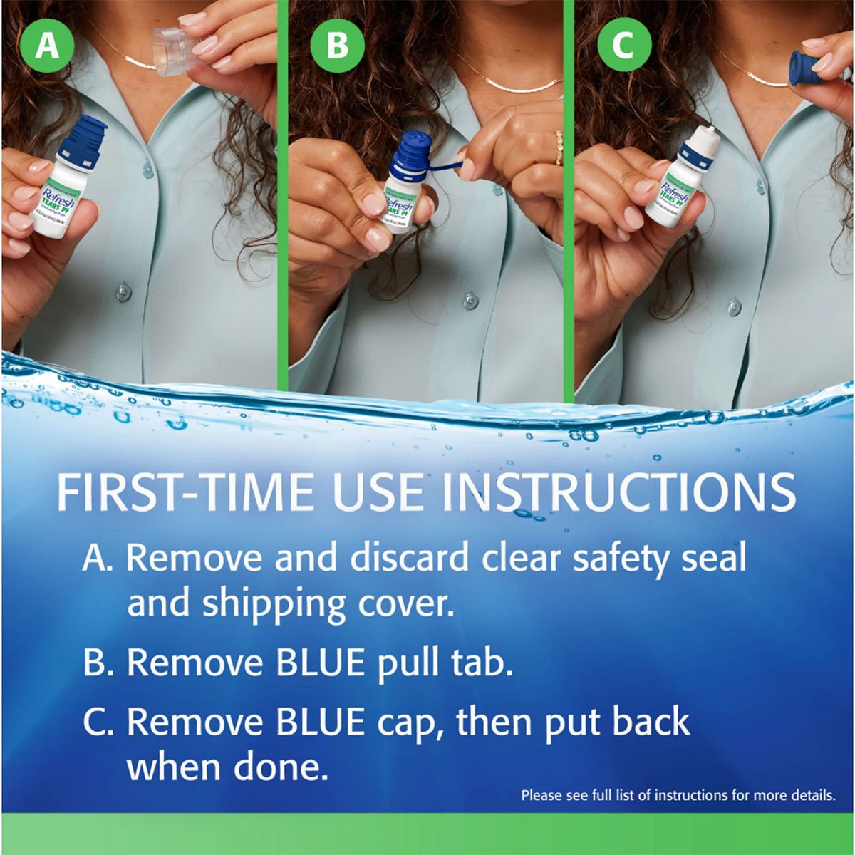 A person shows how to use Refresh Tears PF Preservative Free Eye Drops (10mL) by Abbvie in three steps: remove the clear safety seal, handle the blue pull tab, and detach/reattach the blue cap, all against a serene blue background with water design.