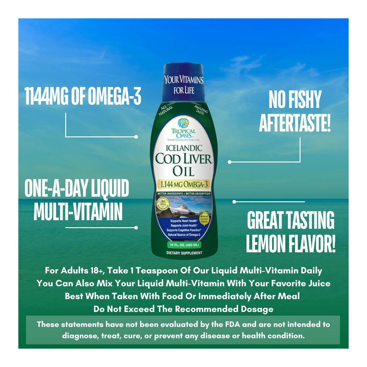 A bottle of Tropical Oasis Cod Liver Oil 1144mg Omega-3 Liquid Supplement (16oz.) sits against a vibrant blue ocean backdrop. It highlights features like 1144mg of Omega-3 and Great Tasting Lemon Flavor, with dosage info and a disclaimer below.