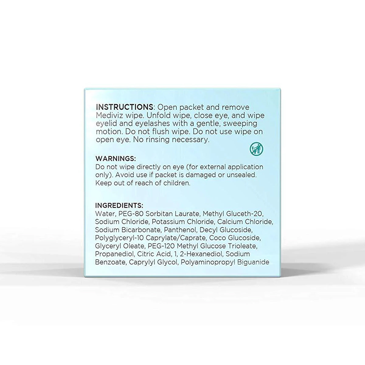 The packaging of MediViz Eyelid Cleansing Wipes by PRN provides clear instructions for unsticking and wiping the eye while avoiding flushing. With water, glycerin, and other compounds, these wipes are perfect for removing eye makeup and maintaining eye health.