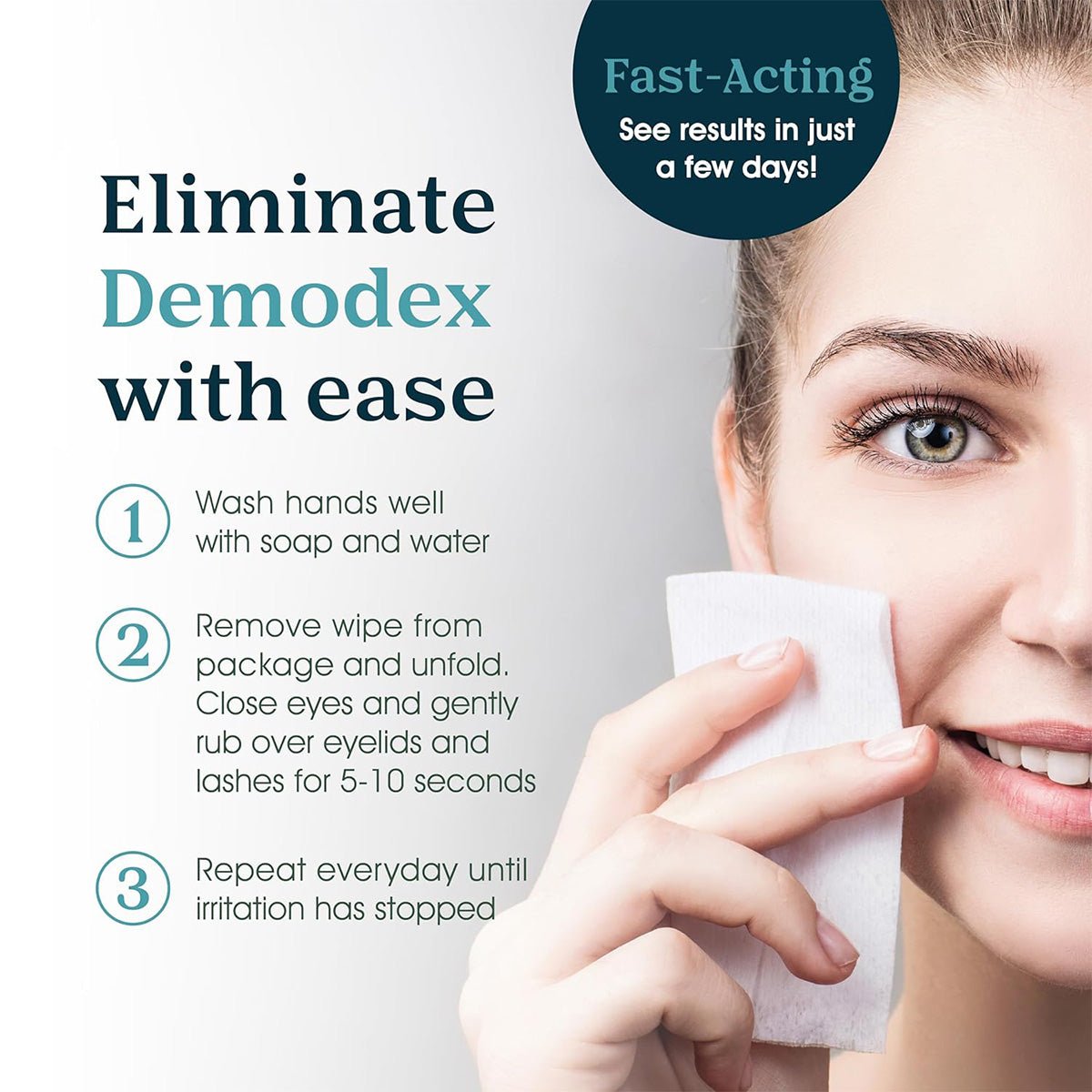 A woman gently uses a white cloth on her cheek, illustrating steps to eliminate Demodex and soothe eye irritations. Instructions advise washing hands, swiping Noveha Anti-Demodex Eyelid & Lash Wipes over eyelids and lashes daily. The Fast-Acting label ensures visible results in days.