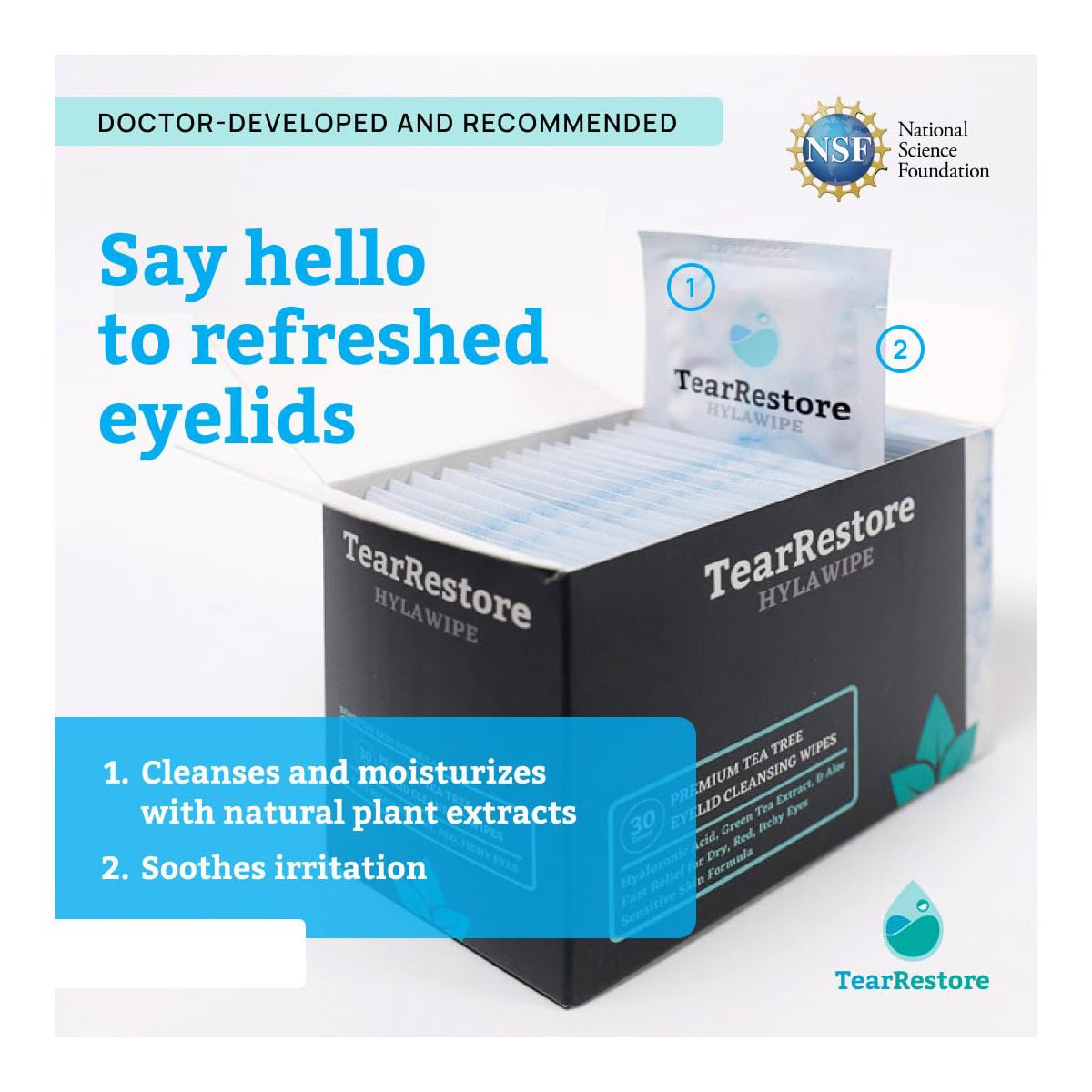A box of TearRestore HylaWipe Tea Tree Lid Hygiene Wipes (30ct) is open with a pack partially pulled out. Text highlights: Cleanses and moisturizes with natural plant extracts and Hyaluronic Acid and Soothes irritation. NSF logo is displayed.