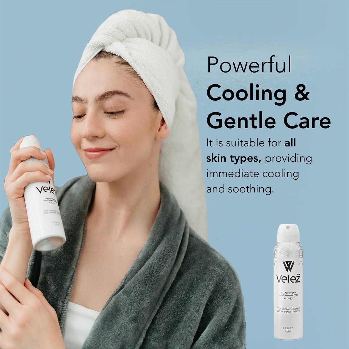 A woman in a robe with a towel on her head sprays the Velez Hypochlorous Hydrating Mist, highlighting its Bag-on-Valve Technology. The text reads: Powerful Cooling & Gentle Care. Suitable for all skin types, it offers instant cooling and soothing. The product bottle is in the bottom right of the image.