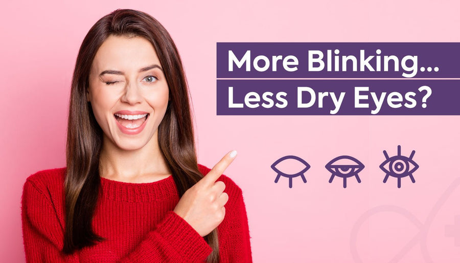 The Benefits of Blinking for Dry Eyes