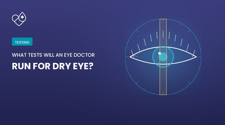 What Tests Will an Eye Doctor Run for Dry Eye? - Dryeye Rescue
