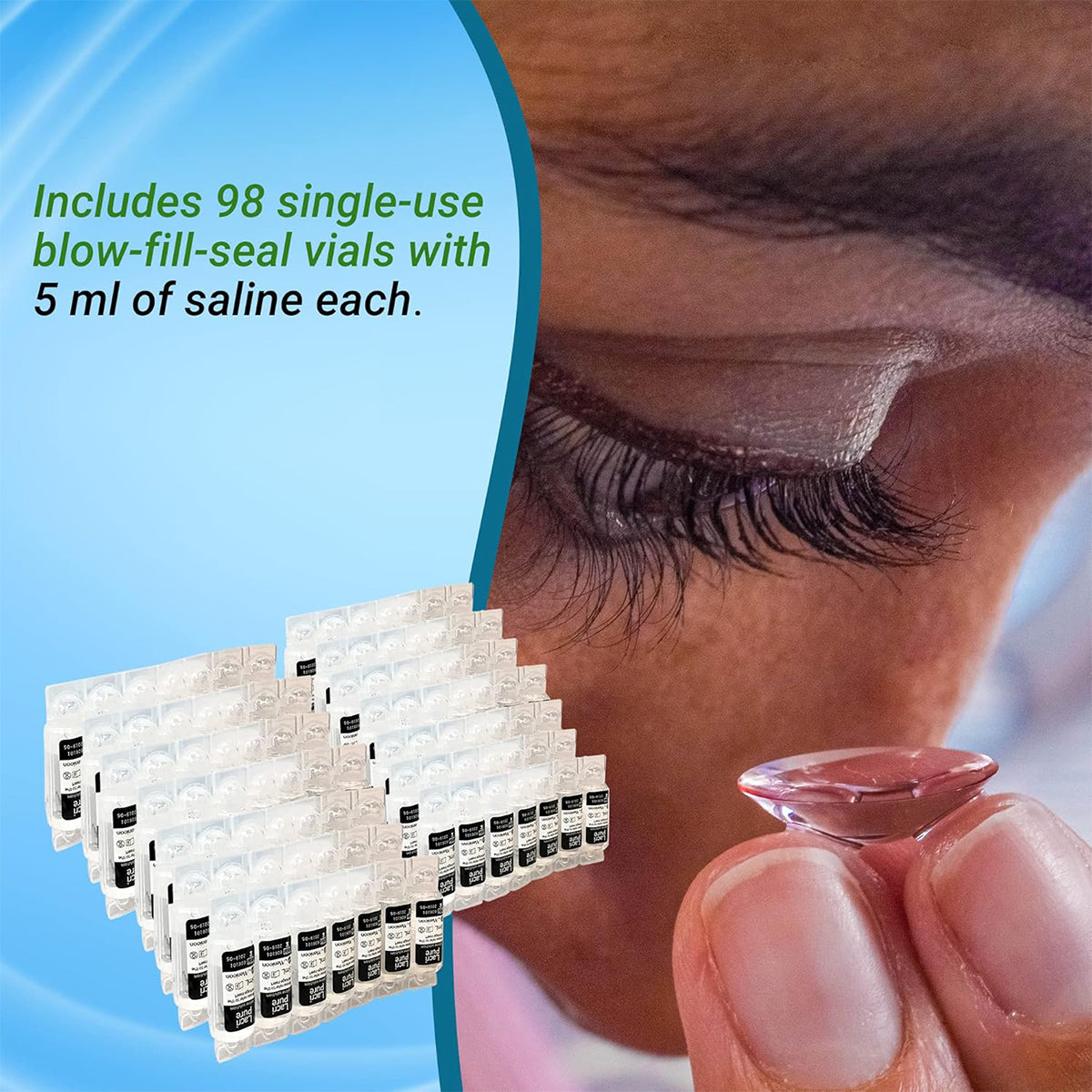 Close-up of someone holding a contact lens near their eye. Text: Menicon Lacripure Sterile Saline Solution includes 98 single-use vials, each with 5 ml of preservative-free saline. Image of stacked saline vials on the left, perfect for your scleral lenses.