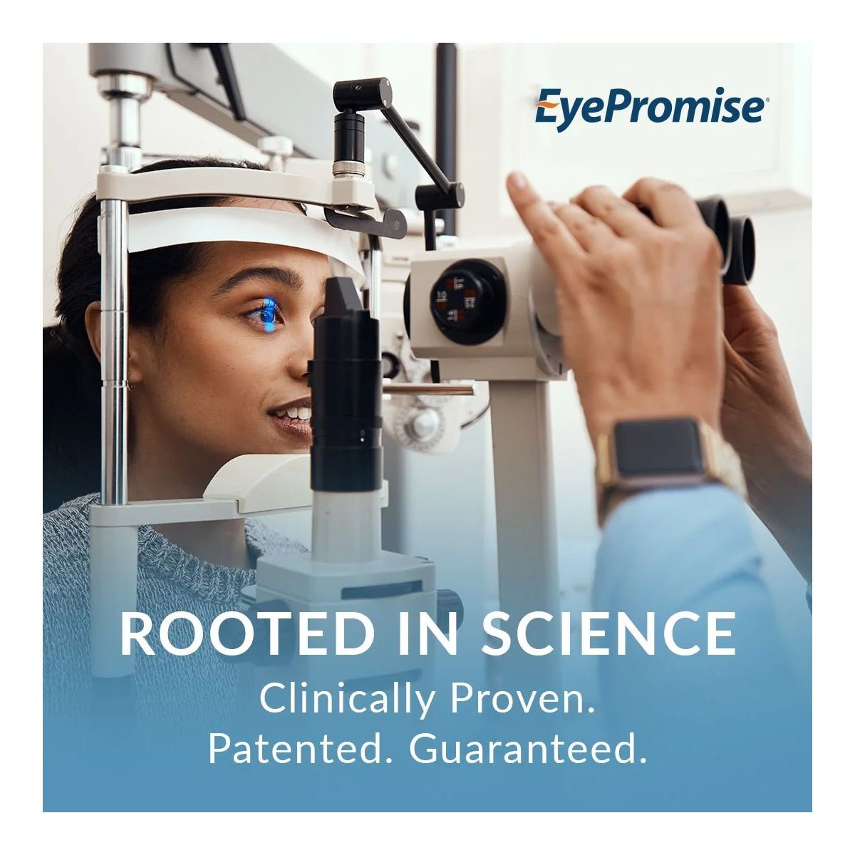 A person takes an eye exam with a slit lamp at an optometrists office. A logo for EyePromise is displayed, with text reading, Rooted in Science. Clinically Proven for dry eye relief. Features EyePromise® EZ Tears – Natural Dry Eye Relief with Omega-3s, Turmeric, and Green Tea Extract.