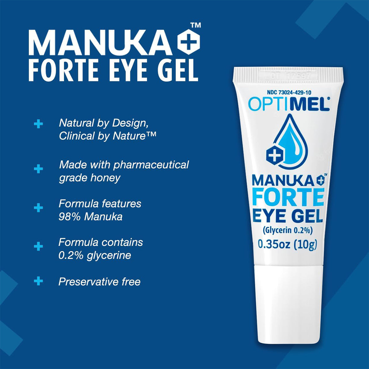 Against a blue background, a tube of Melcares OptiMel Manuka Forte Eye Gel Ointment (0.35 oz/10g) is shown, highlighting its 98% pharmaceutical-grade Manuka honey and 0.2% glycerin formula. Its preservative-free and labeled as Natural by Design and Clinical by Nature.