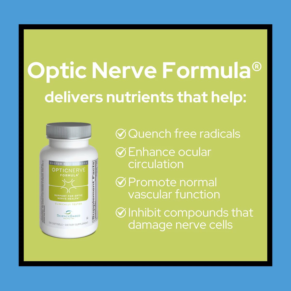A blue background image shows a bottle of ScienceBased Healths Optic Nerve Formula, Nutrition Support for Optic Nerve Health (120ct). Text highlights benefits: quenching free radicals with antioxidants, enhancing ocular circulation, promoting vascular function, and inhibiting nerve-damaging compounds.
