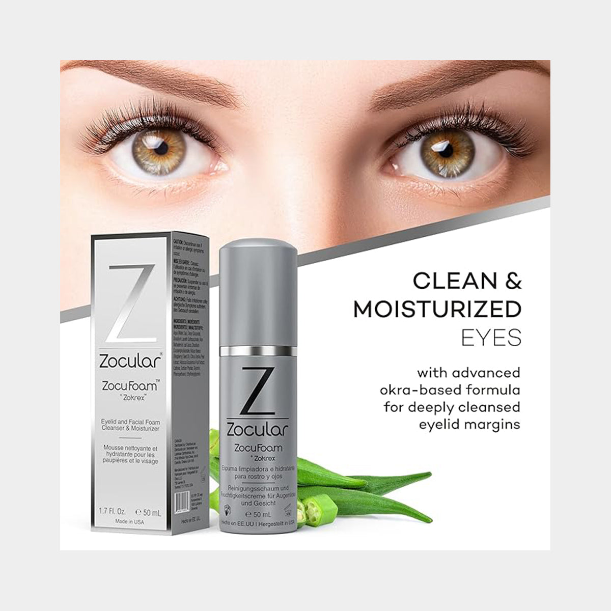 Close-up of a Zocular ad shows two eyes above a bottle and box labeled ZocuFoam Eyelid Cleanser Foam and Moisturizer (3 Month Supply). Text reads: Clean & moisturized eyes with advanced okra-based complex for deep cleansing and dry eye relief, with okra pods in the image.