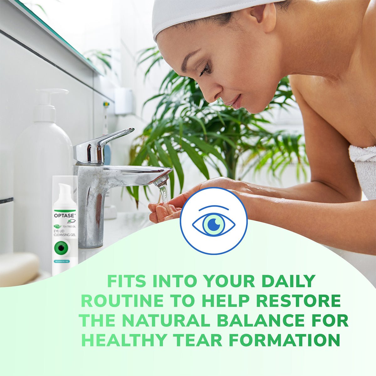 A woman wrapped in a towel, wearing a headband, washes her face at a sink. Beside her is Optase Tea Tree Oil Eye Lid Cleansing Gel (50mL), which supports tear formation. The tranquil bathroom setting with greenery enhances this serene eyelid hygiene ritual.