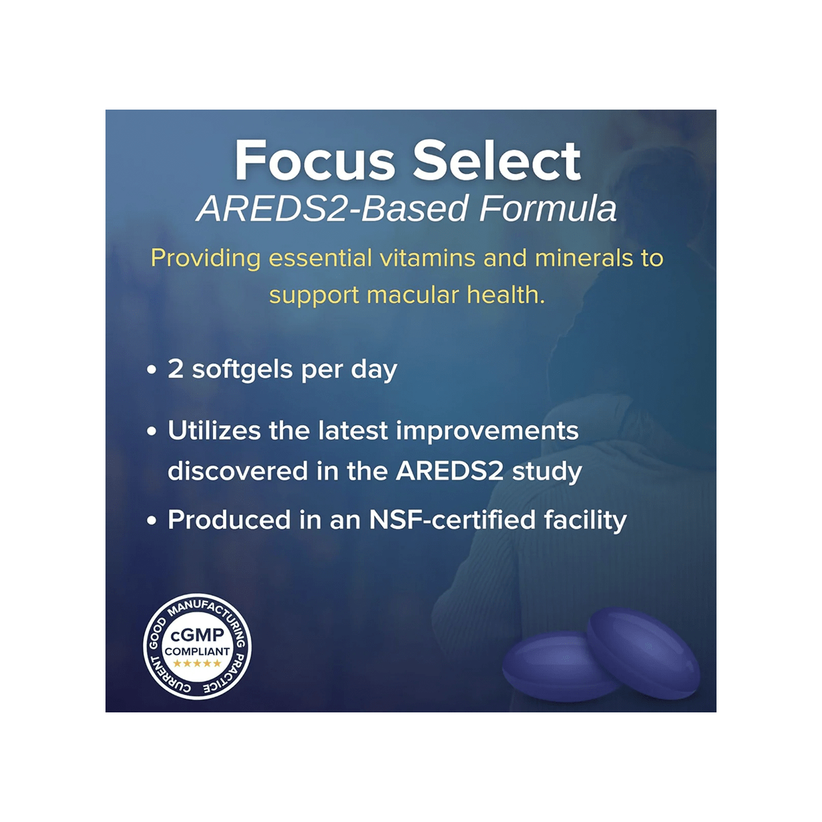 Focus Select Supplement - AREDS2 formula for Macular Degeneration (60ct. 30 Day Supply) - Dryeye Rescue